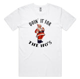 Doin’ It For The Ho’s AS Colour Staple Tee