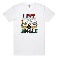 I Put The Jing In Jingle AS Colour Staple Tee