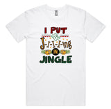 I Put The Jing In Jingle AS Colour Plus Size Staple Tee