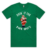 Doin’ It For The Ho’s AS Colour Staple Tee