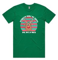 Reindeer Make Me Happy AS Colour Staple Tee