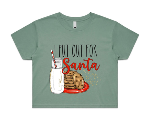 I Put Out For Santa AS Colour Women’s Crop Tee