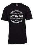 Act My Age Tee